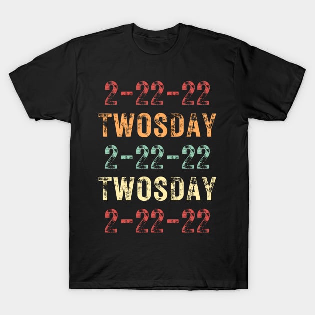 Twosday 2-22-22 Twosday 2-22-22 Retro Vintage / Funny Teachers Math 2sday 2-22-22 Quote T-Shirt by WassilArt